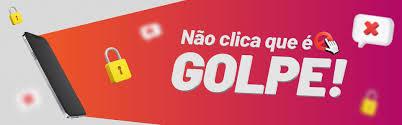 Não clica que é golpe
