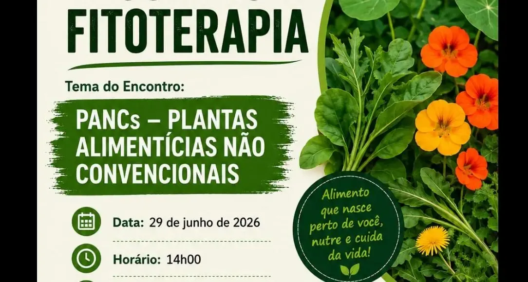 Encontro sobre fitoterapia falará sobre as Plantas Alimentícias não Convencionais